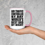 Air Traffic Controller By Day World's Best Dad By Night - 15oz Accent Mug Pink