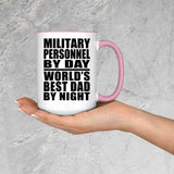 Military Personnel By Day World's Best Dad By Night - 15oz Accent Mug Pink