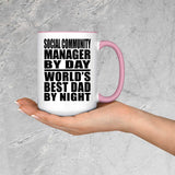 Social Community Manager By Day World's Best Dad By Night - 15oz Accent Mug Pink