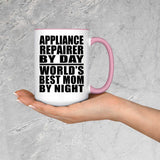 Appliance Repairer By Day World's Best Mom By Night - 15oz Accent Mug Pink