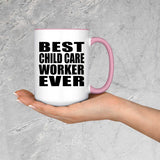 Best Child Care Worker Ever - 15oz Accent Mug Pink