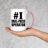 Number One #1 Drill-Press Operator - 15oz Accent Mug Pink