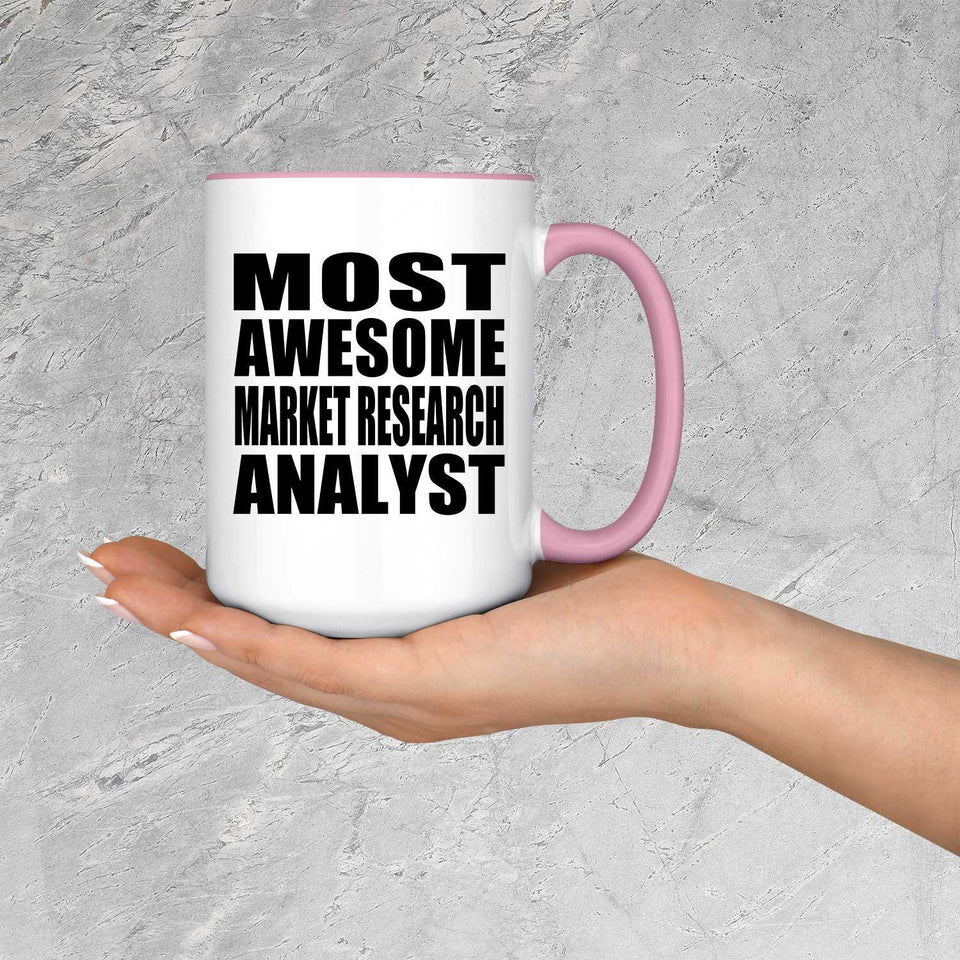 Most Awesome Market Research Analyst - 15oz Accent Mug Pink