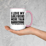 I Love My Girlfriend More Than Barbecuing - 15oz Accent Mug Pink