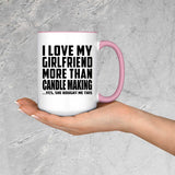 I Love My Girlfriend More Than Candle Making - 15oz Accent Mug Pink
