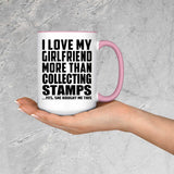 I Love My Girlfriend More Than Collecting Stamps - 15oz Accent Mug Pink
