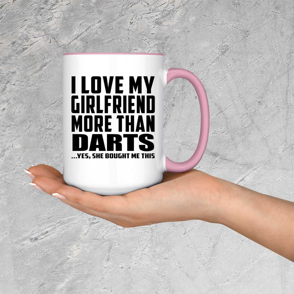 I Love My Girlfriend More Than Darts - 15oz Accent Mug Pink