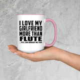 I Love My Girlfriend More Than Flute - 15oz Accent Mug Pink