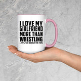 I Love My Girlfriend More Than Wrestling - 15oz Accent Mug Pink