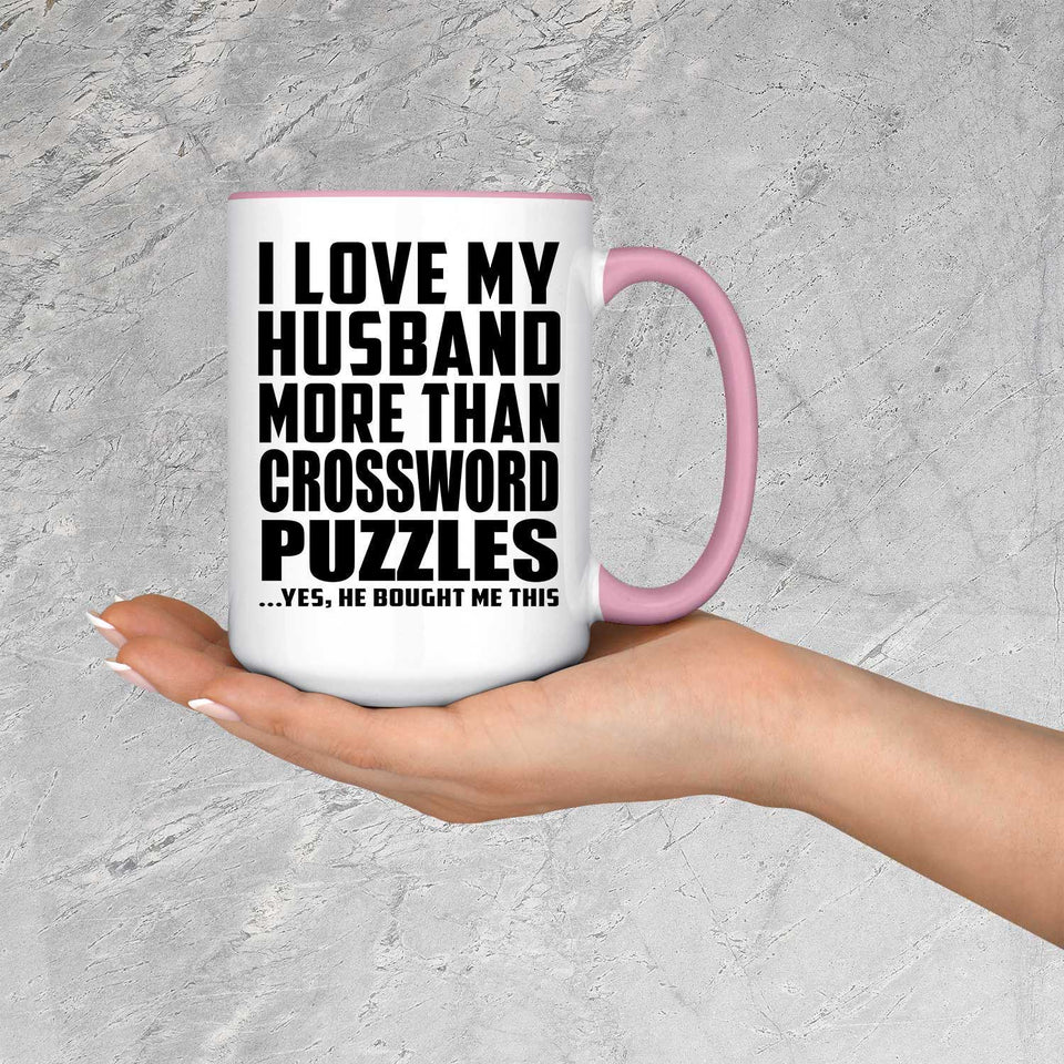 I Love My Husband More Than Crossword Puzzles - 15oz Accent Mug Pink