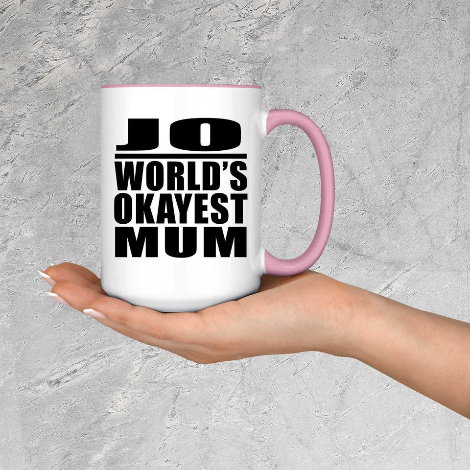 Jo World's Okayest Mum - 15oz Accent Mug Pink