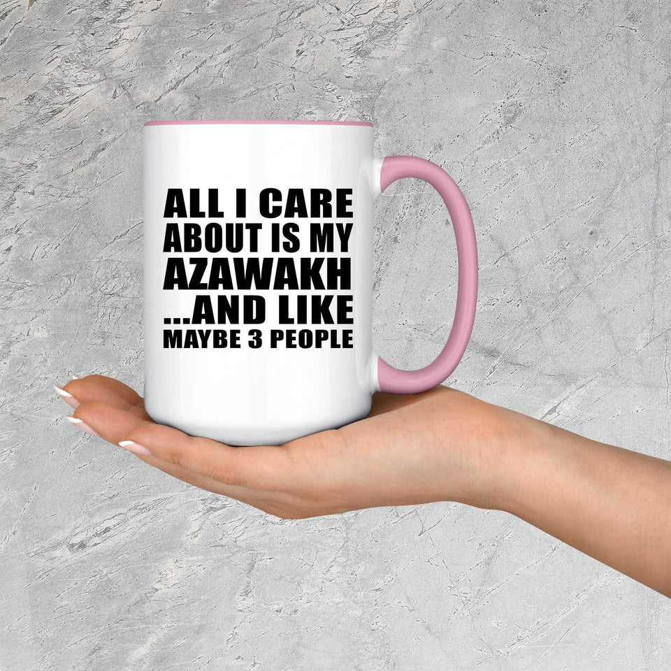 All I Care About Is My Azawakh - 15oz Accent Mug Pink