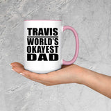 Travis World's Okayest Dad - 15oz Accent Mug Pink