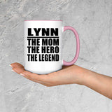 Lynn The Mom The Hero The Legend - 15oz Accent Mug Pink