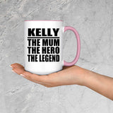 Kelly The Mum The Hero The Legend - 15oz Accent Mug Pink