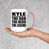 Kyle The Dad The Hero The Legend - 15oz Accent Mug Pink