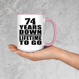 74th Anniversary 74 Years Down Lifetime To Go - 15oz Accent Mug Pink