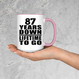 87th Anniversary 87 Years Down Lifetime To Go - 15oz Accent Mug Pink
