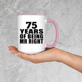 75th Anniversary 75 Years Of Being Mr Right - 15oz Accent Mug Pink