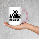 30th Anniversary 30 Years Of Being Mrs Right - 15oz Accent Mug Pink