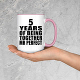 5th Anniversary 5 Years Of Being Mr Perfect - 15oz Accent Mug Pink