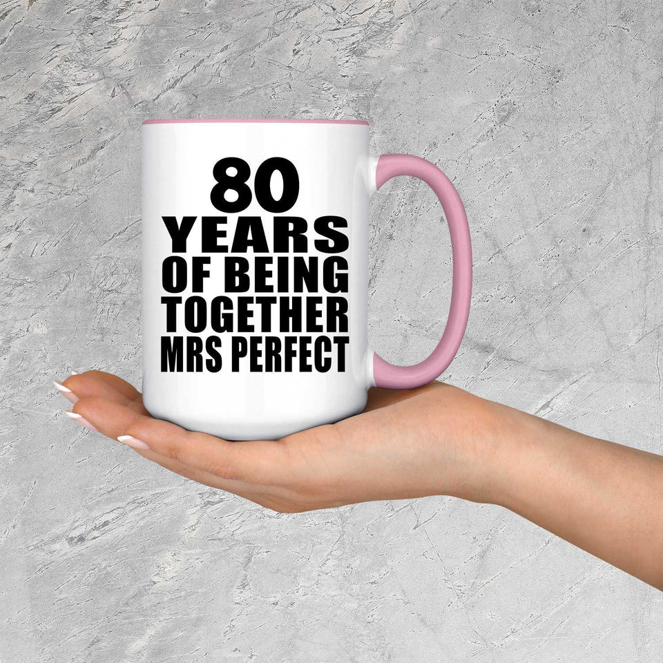 80th Anniversary 80 Years Of Being Mrs Perfect - 15oz Accent Mug Pink