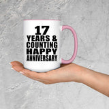 Happy 17th Anniversary 17 Years & Counting - 15oz Accent Mug Pink