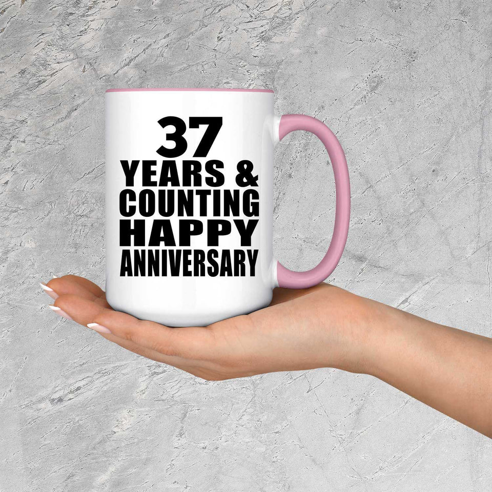 Happy 37th Anniversary 37 Years & Counting - 15oz Accent Mug Pink