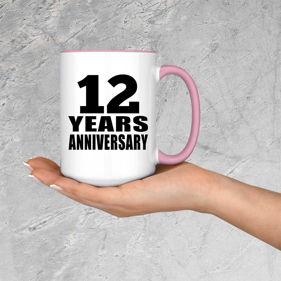 12th Anniversary 12 Years Anniversary - 15oz Accent Mug Pink