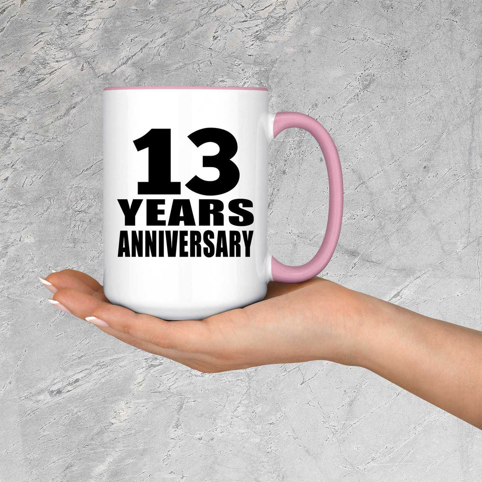 13th Anniversary 13 Years Anniversary - 15oz Accent Mug Pink