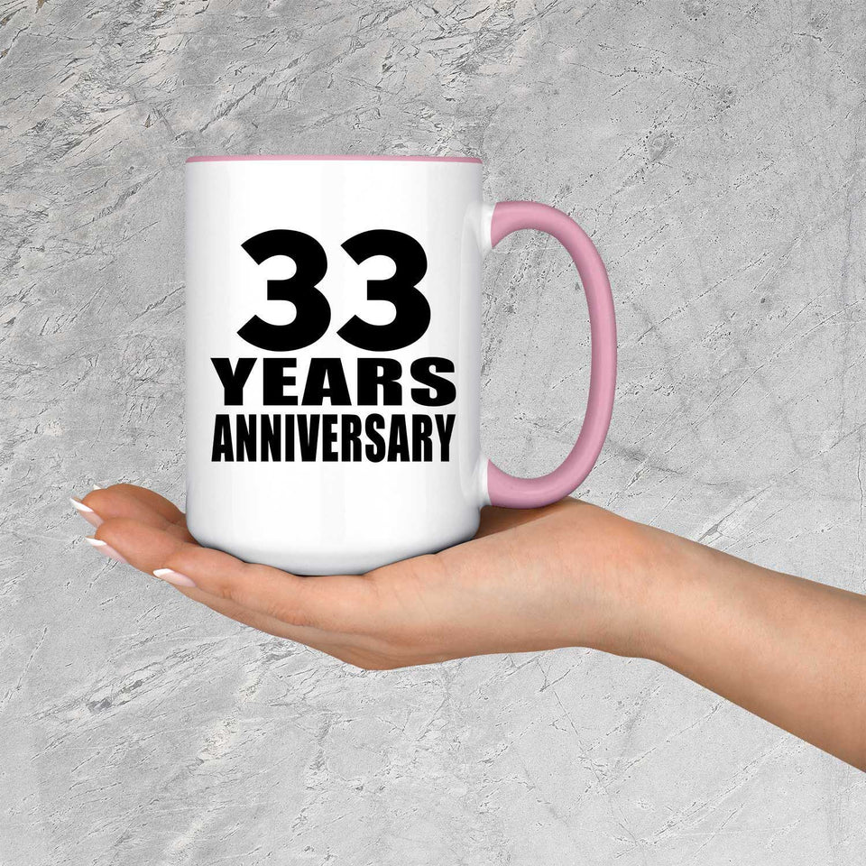 33rd Anniversary 33 Years Anniversary - 15oz Accent Mug Pink
