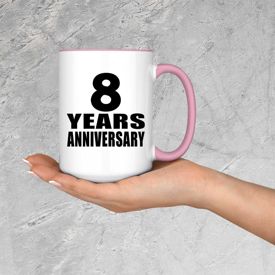 8th Anniversary 8 Years Anniversary - 15oz Accent Mug Pink