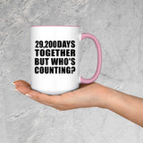 80th Anniversary 29,200 Days Together But Who's Counting - 15oz Accent Mug Pink