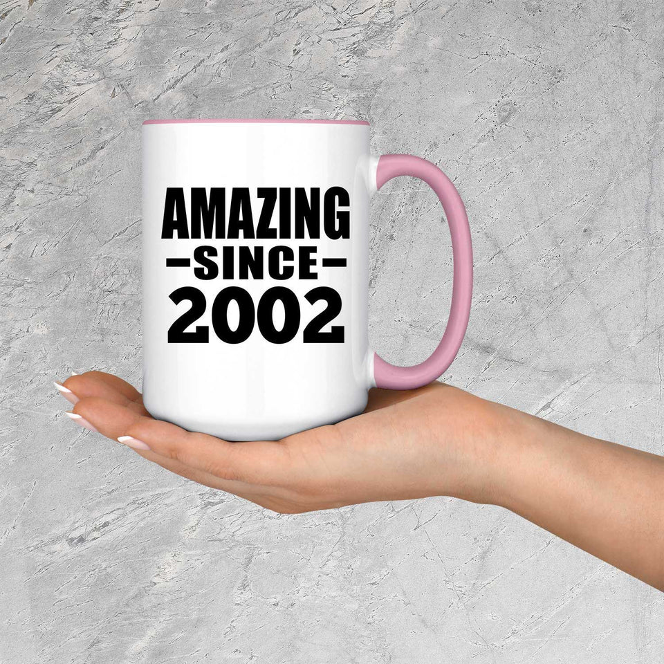 22nd Birthday Amazing Since 2002 - 15oz Accent Mug Pink