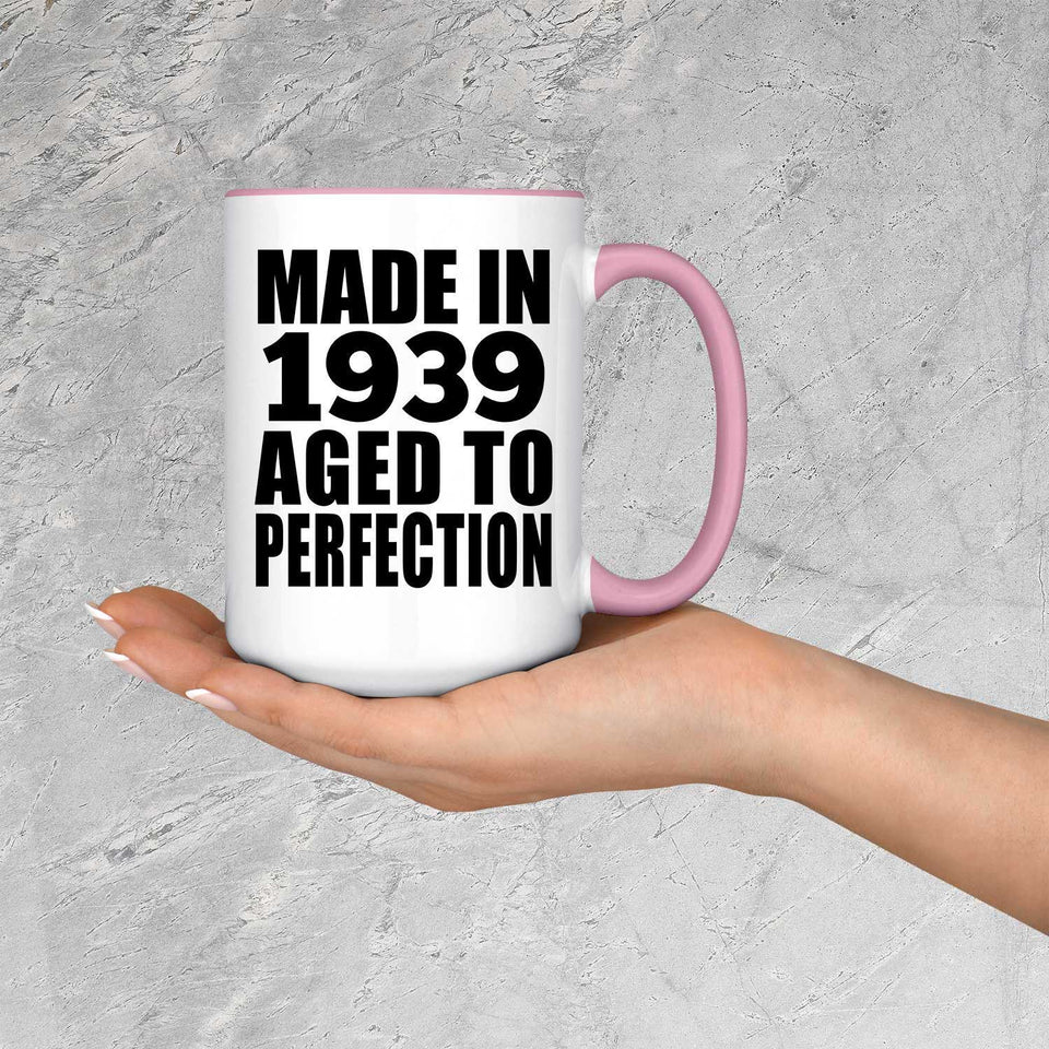 85th Birthday Made In 1939 Aged to Perfection - 15oz Accent Mug Pink