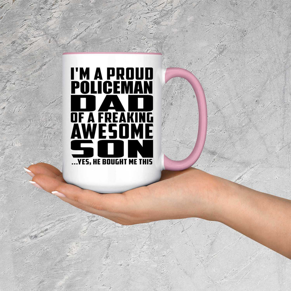Proud Policeman Dad Of Awesome Son - 15oz Accent Mug Pink