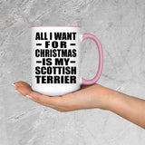 All I Want For Christmas Is My Scottish Terrier - 15oz Accent Mug Pink