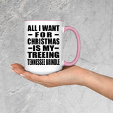 All I Want For Christmas Is My Treeing Tennessee Brindle - 15oz Accent Mug Pink