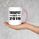 Therapist Established EST. 2019 - 15oz Accent Mug Pink