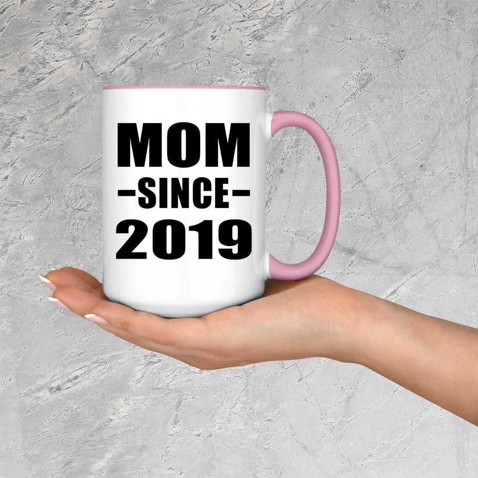 Mom Since 2019 - 15oz Accent Mug Pink