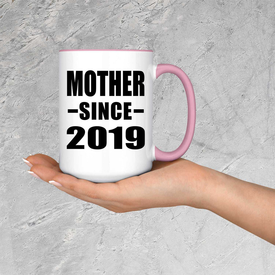 Mother Since 2019 - 15oz Accent Mug Pink