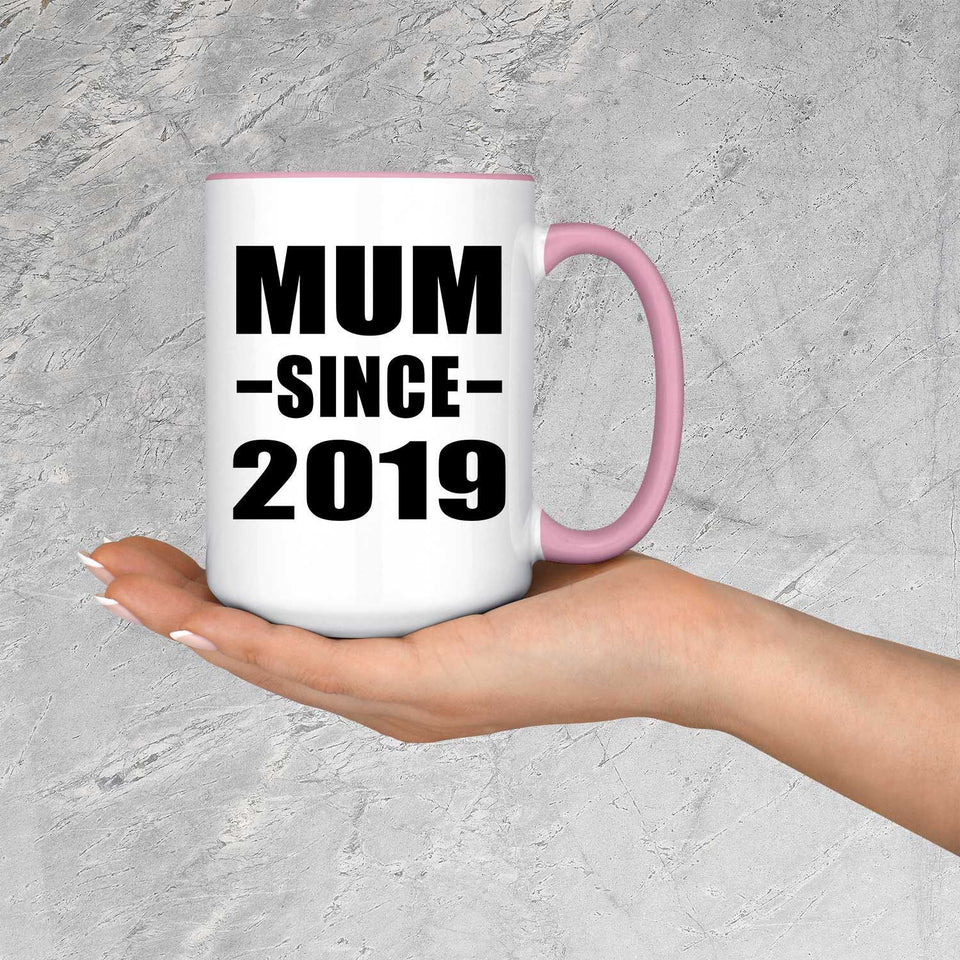 Mum Since 2019 - 15oz Accent Mug Pink