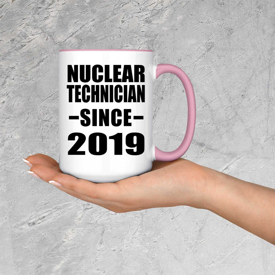 Nuclear Technician Since 2019 - 15oz Accent Mug Pink