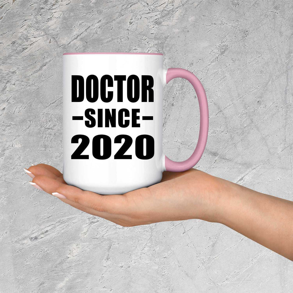 Doctor Since 2020 - 15oz Accent Mug Pink