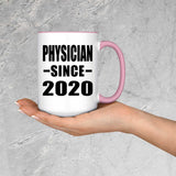 Physician Since 2020 - 15oz Accent Mug Pink