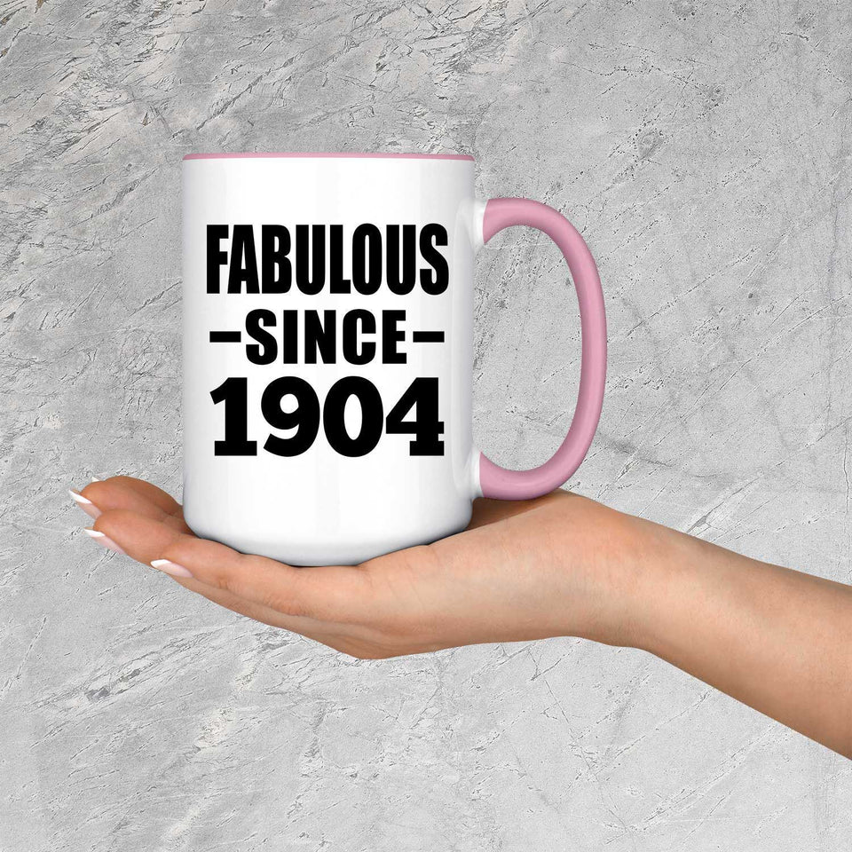 120th Birthday Fabulous Since 1904 - 15oz Accent Mug Pink