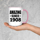 116th Birthday Amazing Since 1908 - 15oz Accent Mug Pink