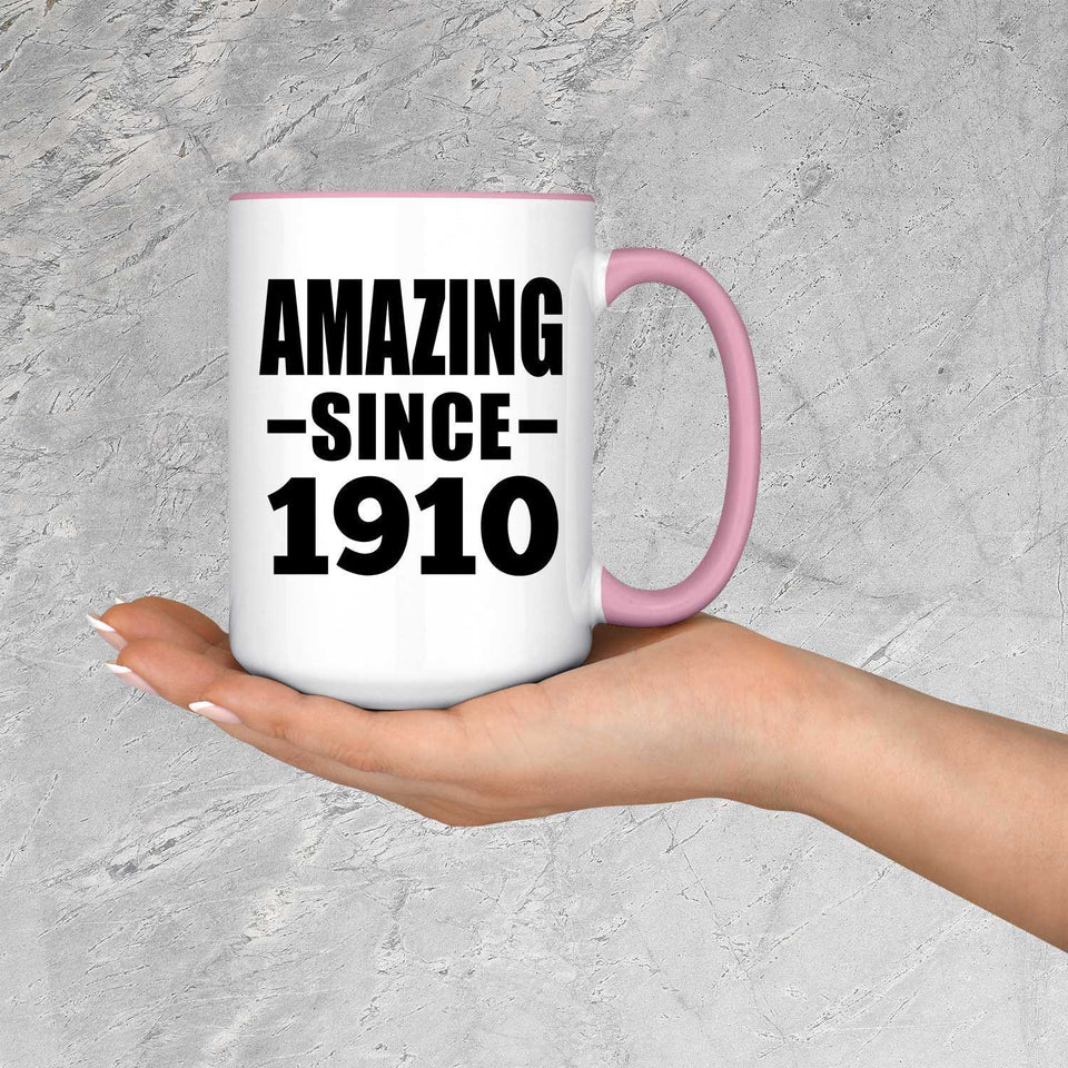 114th Birthday Amazing Since 1910 - 15oz Accent Mug Pink