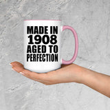116th Birthday Made In 1908 Aged To Perfection - 15oz Accent Mug Pink