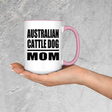 Australian Cattle Dog Mom - 15oz Accent Mug Pink